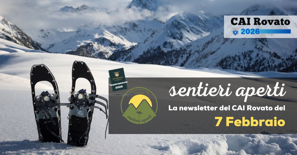 La Newsletter del CAI Rovato – 7 Febbraio 2026