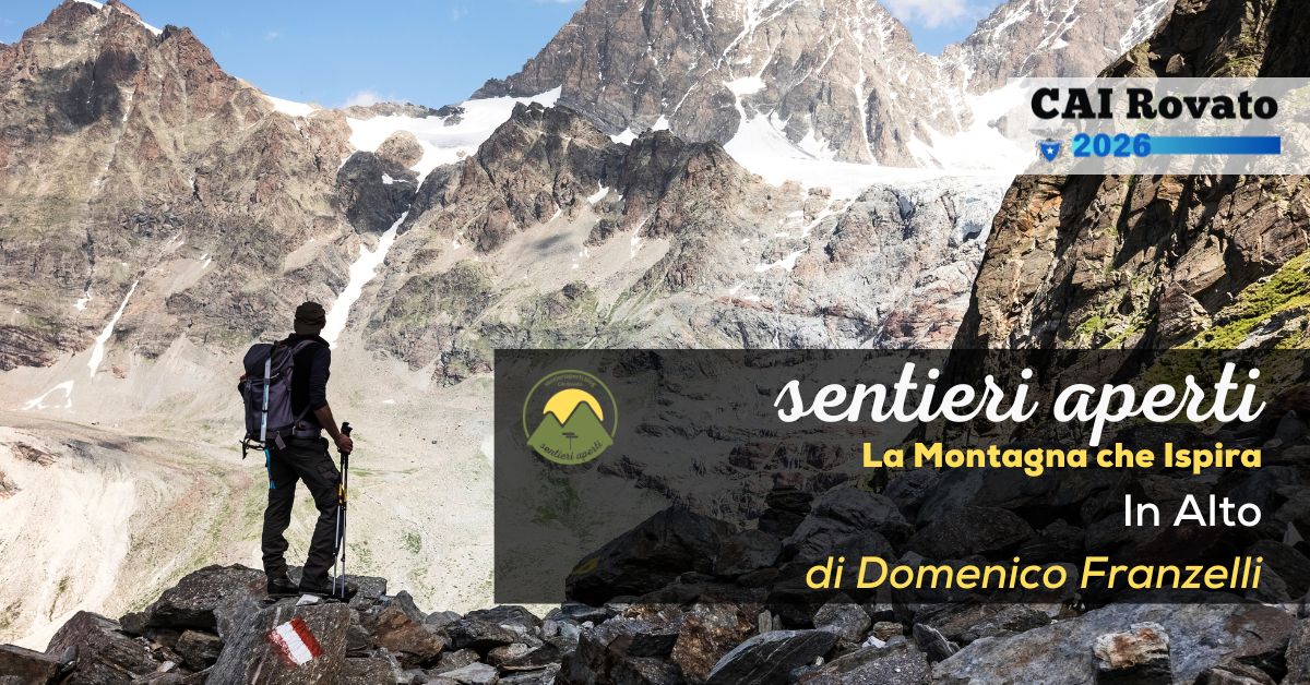 La Montagna che Ispira: In Alto – di Domenico Franzelli