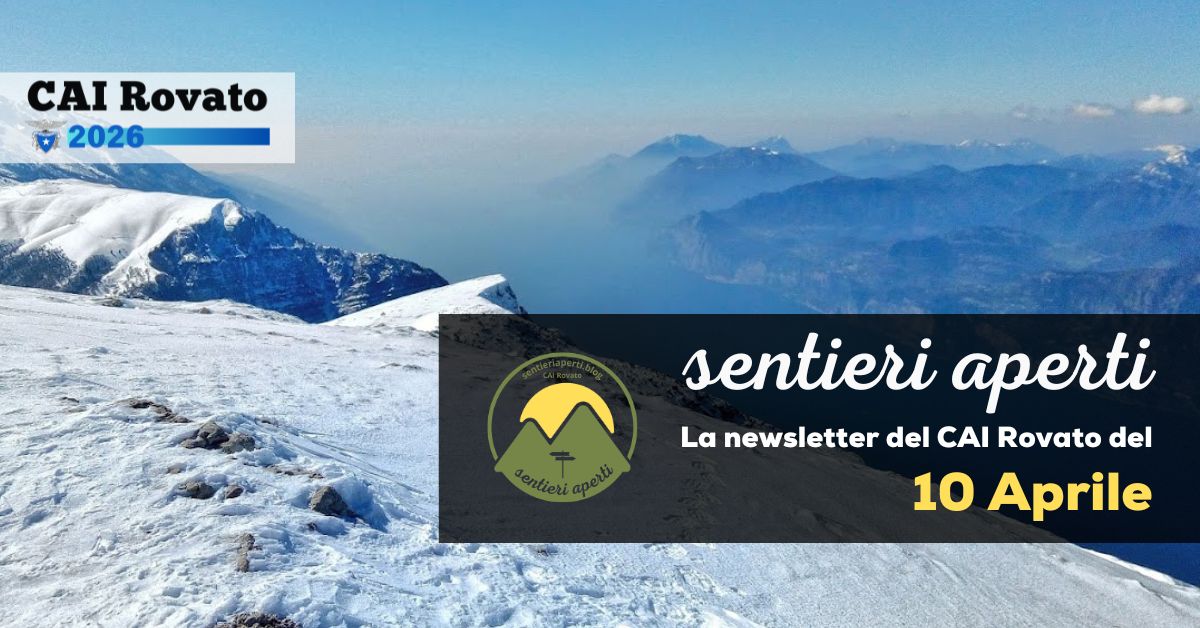 La Newsletter del CAI Rovato – 10 Aprile 2026