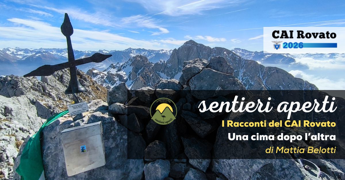 I racconti del CAI Rovato: Una cima dopo l’altra – di Mattia Belotti