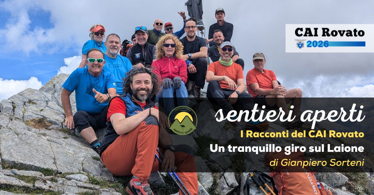 I racconti del CAI Rovato: Un tranquillo giro sul Laione – di Gianpiero Sorteni
