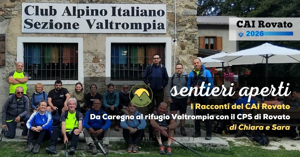 I racconti del CAI Rovato: Da Caregno al rifugio Valtrompia con il CPS di Rovato – di Chiara e Sara