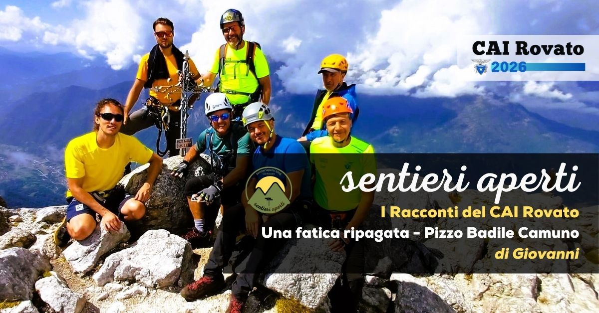 I racconti del CAI Rovato: Una fatica ripagata – Pizzo Badile Camuno – di Giovanni