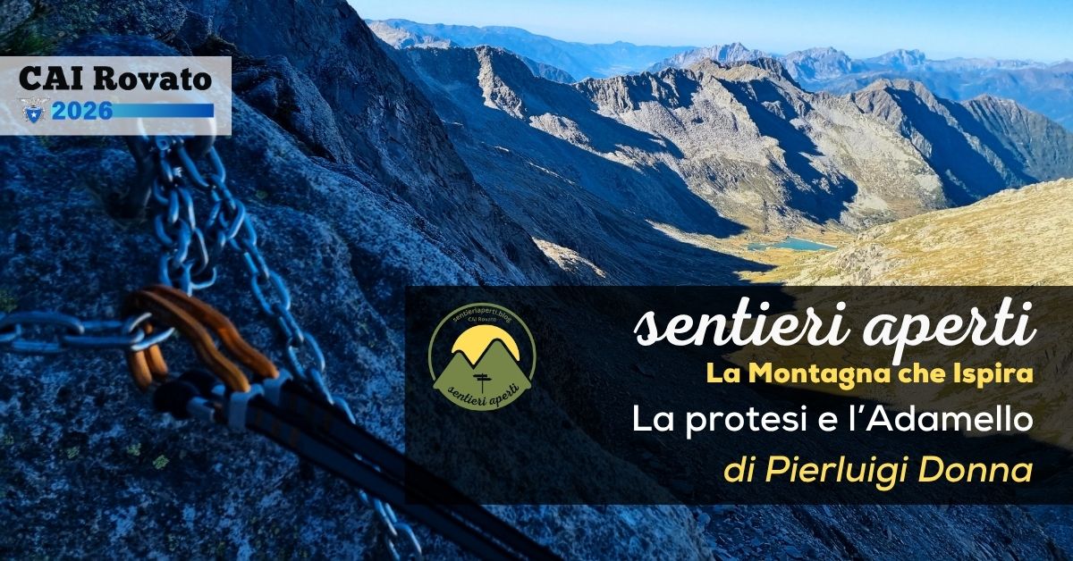 La Montagna che Ispira: La protesi e l’Adamello – di Pierluigi Donna